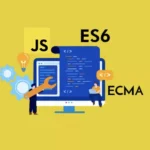 Understanding the Difference Between ES6 and JavaScript